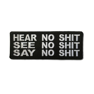 Hear No Shit See No Shit Say No Shit Patch - PATCHERS Iron on Patch