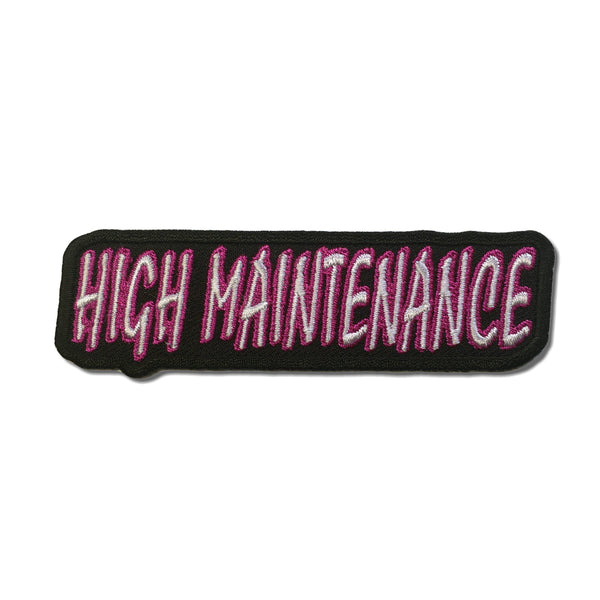 High Maintenance Patch - PATCHERS Iron on Patch