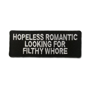 Hopeless Romantic Looking For Filthy Whore Patch - PATCHERS Iron on Patch