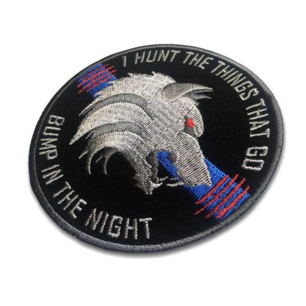 I Hunt Things That Go Bump in The Night Wolf Police Patch - PATCHERS Iron on Patch
