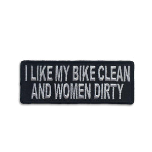 I like my Bike Clean and Women Dirty Saying Patch - PATCHERS Iron on Patch