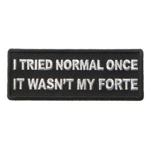 I tried Normal Once It wasn't my Forte Patch - PATCHERS Iron on Patch