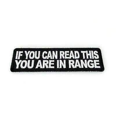 If You Can Read This You are in Range White & Black Patch - PATCHERS Iron on Patch