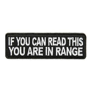 If You Can Read This You are in Range White & Black Patch - PATCHERS Iron on Patch