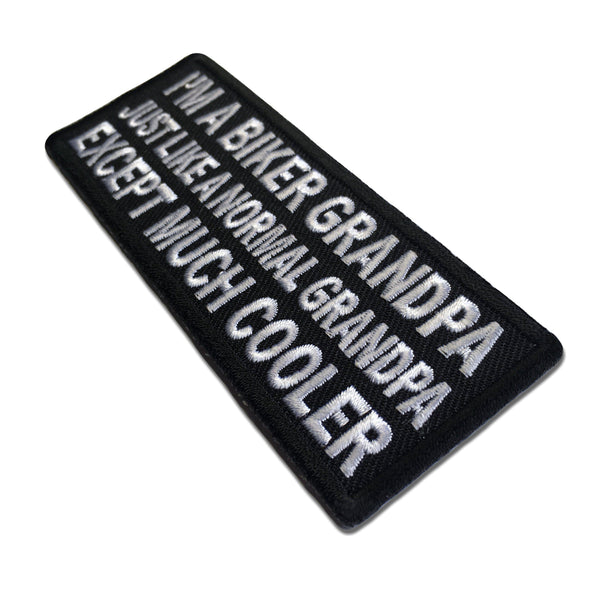 I'm A Biker GrandPa Just Like A Normal Grandpa Except Much Cooler Patch - PATCHERS Iron on Patch