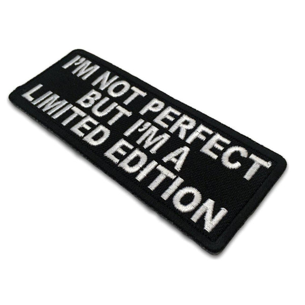 I'm not perfect but I'm a Limited Edition Patch - PATCHERS Iron on Patch