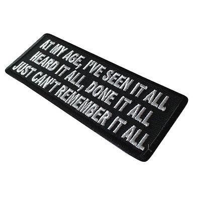 I've Done it All Just Can't Remember it All Patch - PATCHERS Iron on Patch