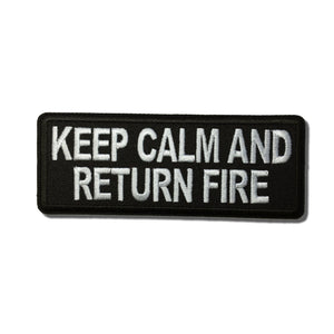 Keep Calm and Return Fire Patch - PATCHERS Iron on Patch