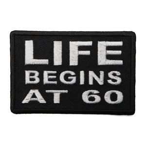 Life Begins at 60 Patch - PATCHERS Iron on Patch