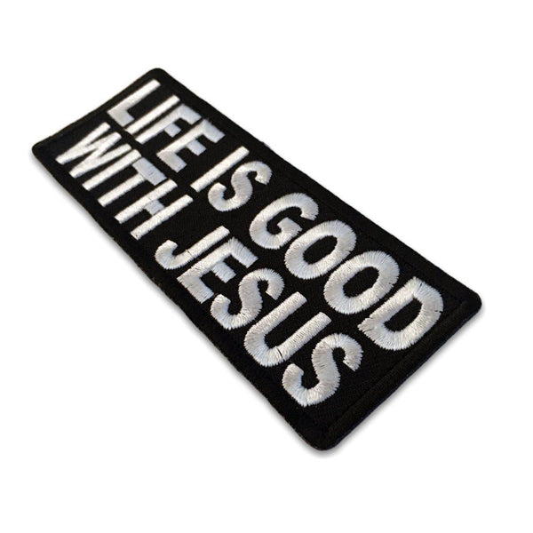 Life is Good With Jesus Patch - PATCHERS Iron on Patch