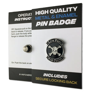 Live Fast Ride Faster Pin Badge - PATCHERS Pin Badge