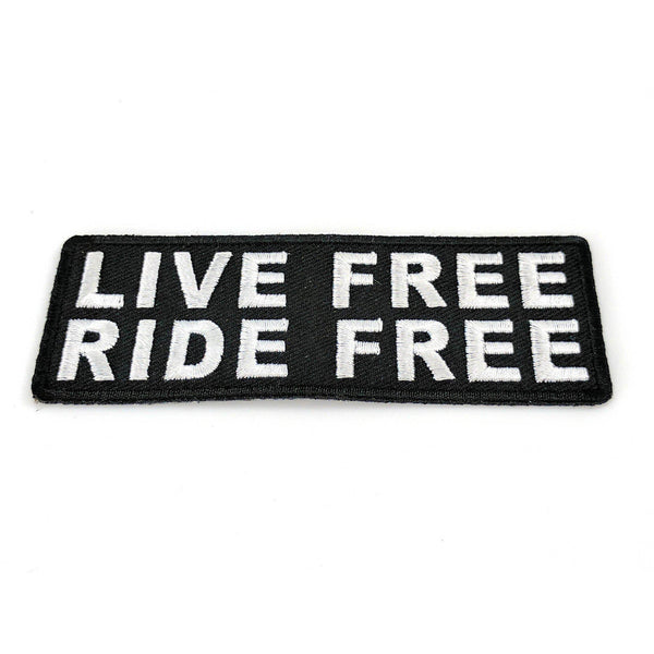 Live Free Ride Free Patch - PATCHERS Iron on Patch