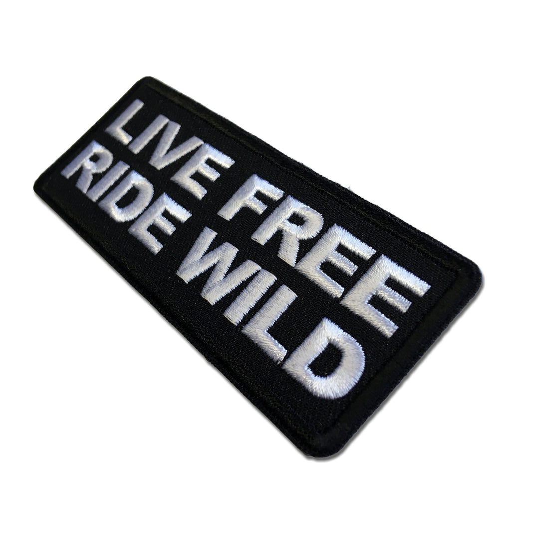 Embroidered Live Free Ride Wild Iron on Sew on Patch – PATCHERS