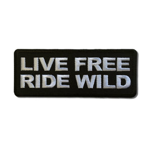 Live Free Ride Wild Patch - PATCHERS Iron on Patch