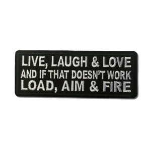 Live Laugh Love If That Doesn't Work Load Aim Fire Patch - PATCHERS Iron on Patch