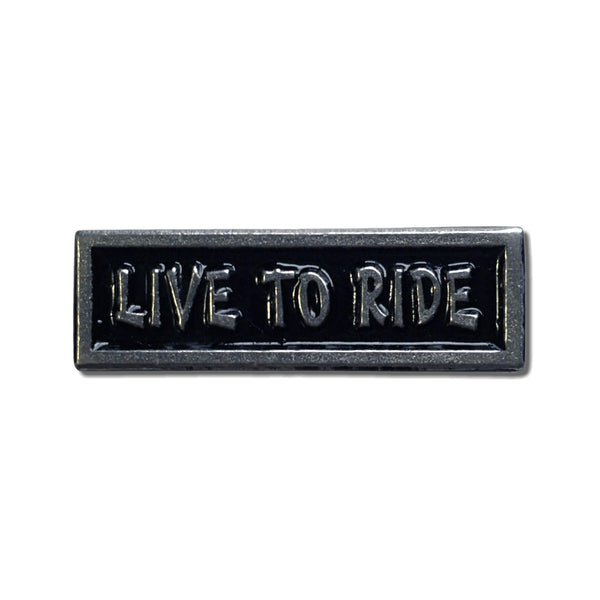 Live to Ride Pewter Pin Badge - PATCHERS Pin Badge