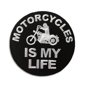 Motorcycles Is My Life Patch - PATCHERS Iron on Patch