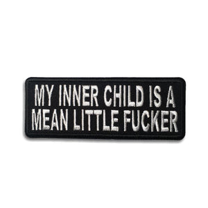 My Inner Child Is A Mean Little Fucker Patch - PATCHERS Iron on Patch