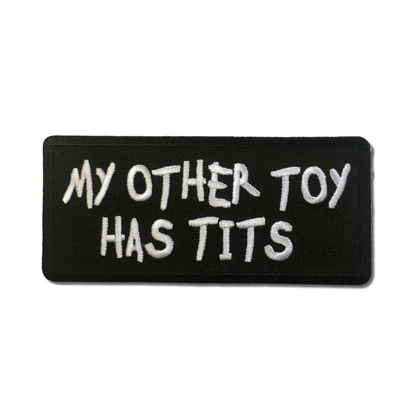 My Other Toy Has Tits Patch - PATCHERS Iron on Patch