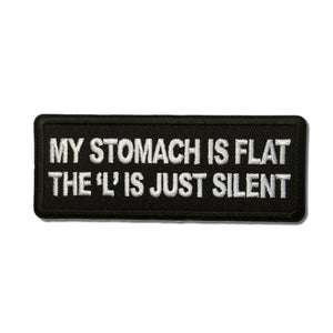 My Stomach is Flat The L is just Silent Patch - PATCHERS Iron on Patch