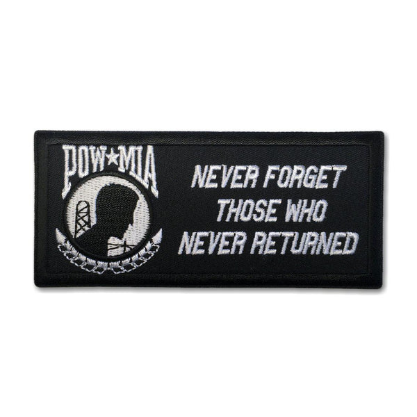 Never Forget Those Who Never Returned POW MIA Patch - PATCHERS Iron on Patch