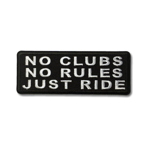 No Clubs No Rules Just Ride Patch - PATCHERS Iron on Patch
