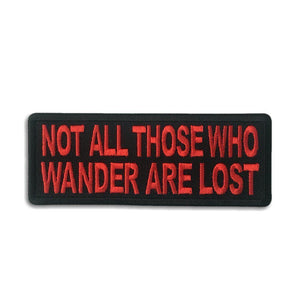 Not All Those Who Wander Are Lost Red on Black Patch - PATCHERS Iron on Patch