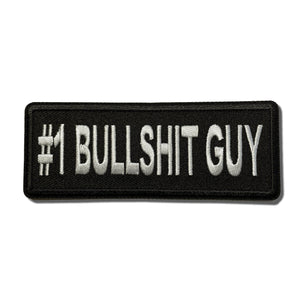 Number 1 Bullshit Guy Patch - PATCHERS Iron on Patch