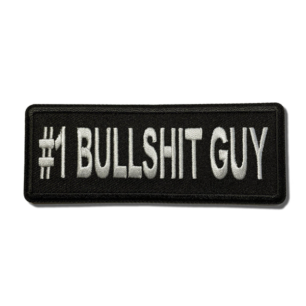 Number 1 Bullshit Guy Patch - PATCHERS Iron on Patch