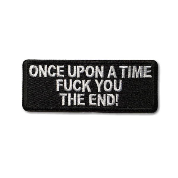 Once Upon A Time Fuck You The End Patch - PATCHERS Iron on Patch