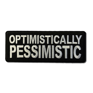 Optimistically Pessimistic Patch - PATCHERS Iron on Patch