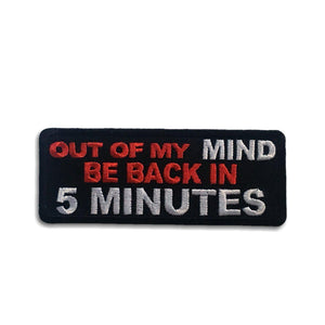 Out Of My Mind Back In 5 Patch - PATCHERS Iron on Patch