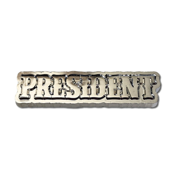 President 3D Polished Pewter Pin Badge - PATCHERS Pin Badge