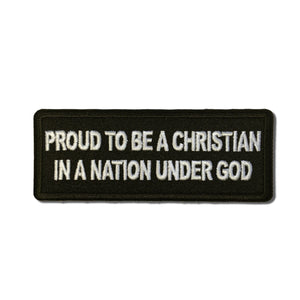 Proud to be a Christian in a Nation Under God Patch - PATCHERS Iron on Patch