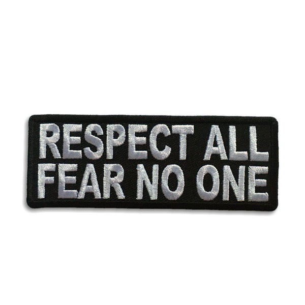 Respect All Fear No One Patch - PATCHERS Iron on Patch