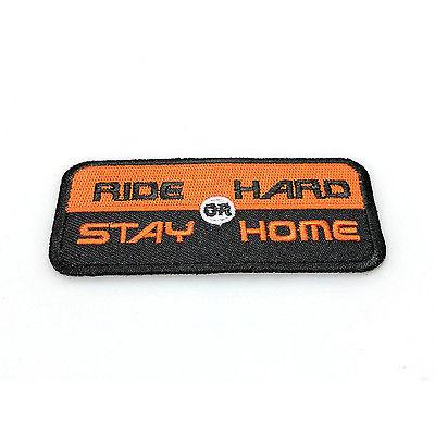 Ride Hard Or Stay Home Patch - PATCHERS Iron on Patch