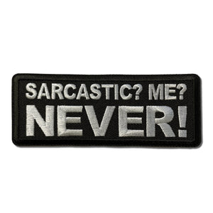 Sarcastic Me NEVER Patch - PATCHERS Iron on Patch
