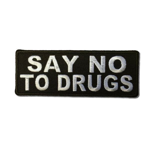 Say No To Drugs Patch - PATCHERS Iron on Patch