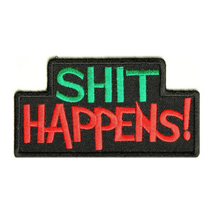 Shit Happens Patch - PATCHERS Iron on Patch