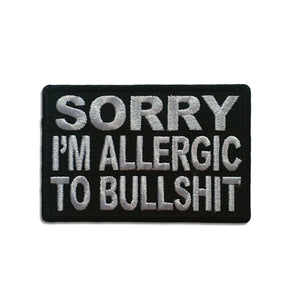 Sorry I'm Allergic To Bullshit Patch - PATCHERS Iron on Patch