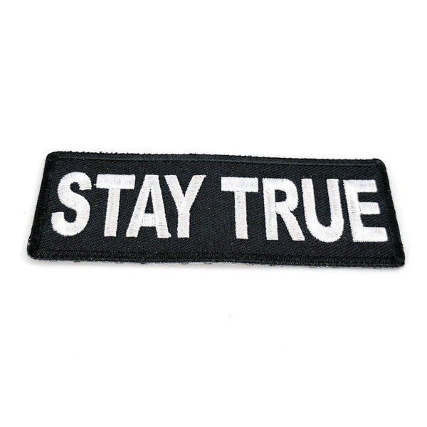 Stay True Patch - PATCHERS Iron on Patch