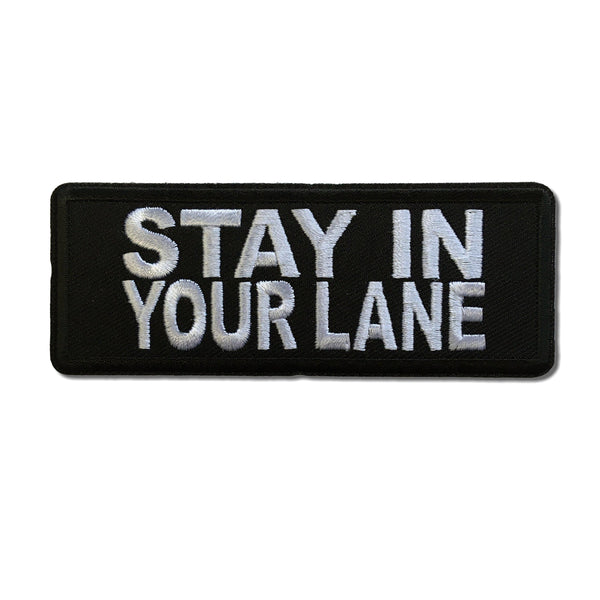 Stay in Your Lane Patch - PATCHERS Iron on Patch