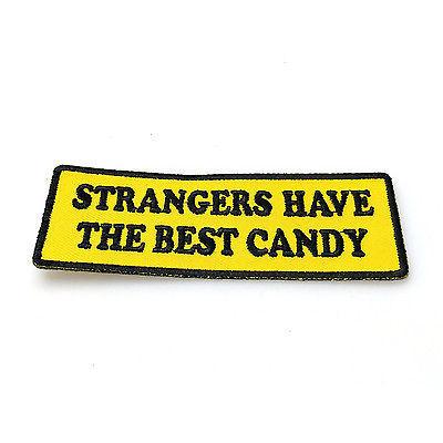 Strangers Have the Best Candy Patch - PATCHERS Iron on Patch