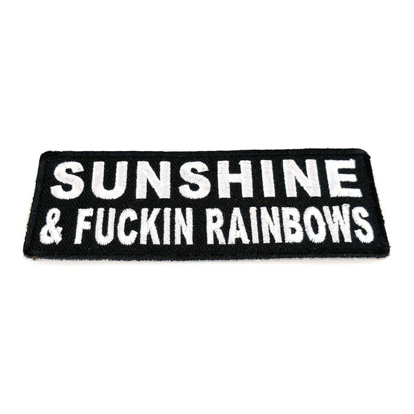 Sunshine and Fuckin Rainbows Patch - PATCHERS Iron on Patch