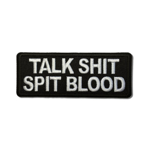 Talk Shit Spit Blood Patch - PATCHERS Iron on Patch