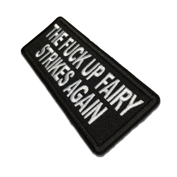 The Fuck Up Fairy Strikes Again Patch - PATCHERS Iron on Patch