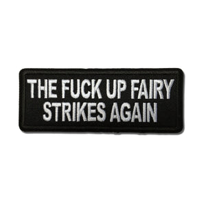 The Fuck Up Fairy Strikes Again Patch - PATCHERS Iron on Patch