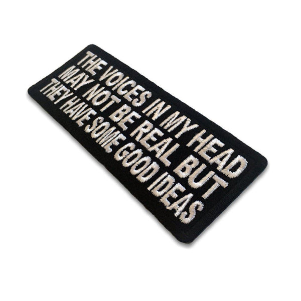The Voices In My Head May Not Be Real Patch - PATCHERS Iron on Patch