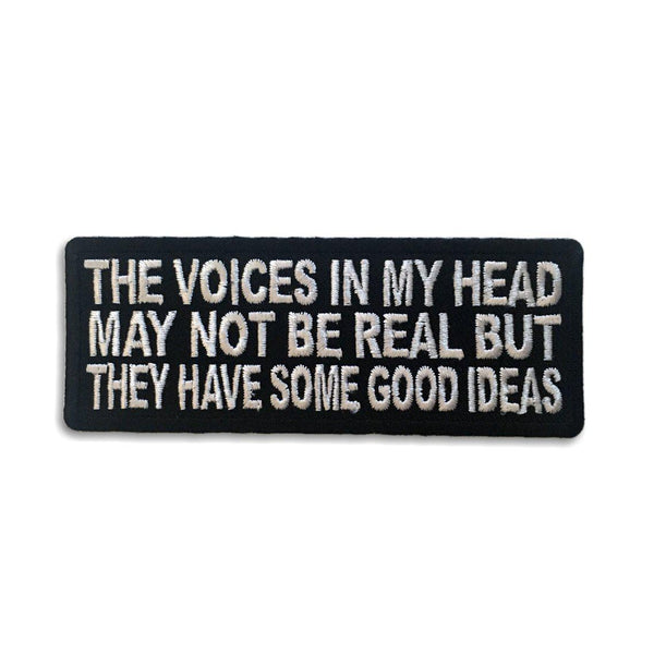 The Voices In My Head May Not Be Real Patch - PATCHERS Iron on Patch