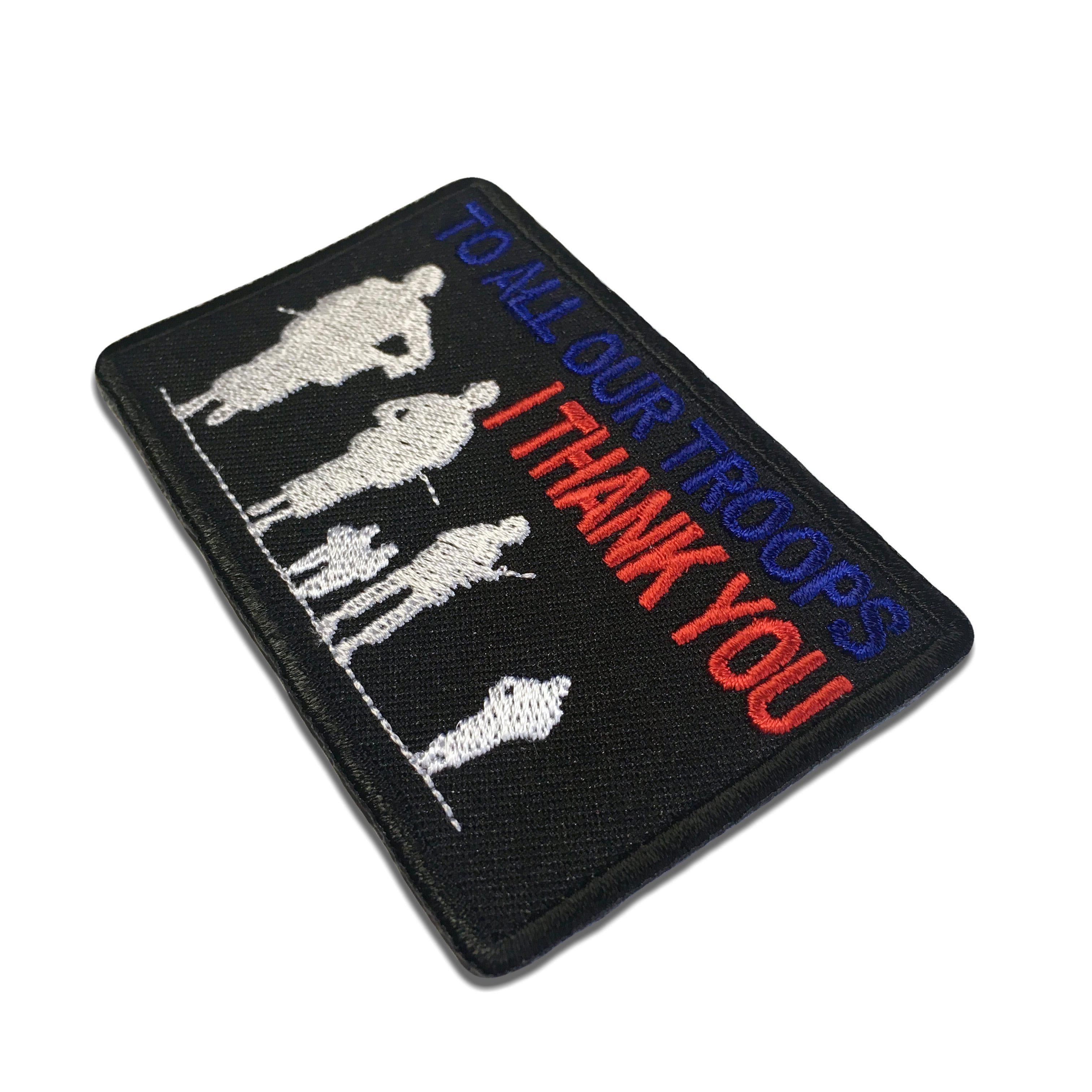 Embroidered To All Our Troops I Thank You Iron on Sew on Patch – PATCHERS